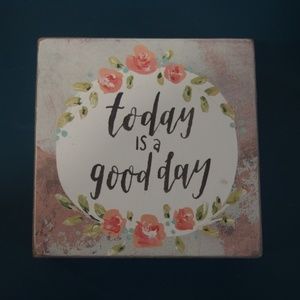 Today Is A Good Day Wooden Sign New and Cute